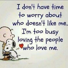 a cartoon character with a heart in his hand and the words i don't have time to worry about who doesn't like me, i'm too busy loving the people who love me