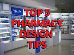 the top 5 pharmacy design tips