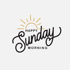 the words happy sunday are written in black ink on a white background with sunburst