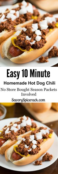 two hot dogs on buns covered in chili and cheese with the words easy 10 minute homemade hot dog chili