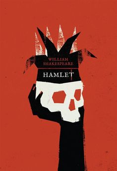 a poster for shakespeare hamlet with a skull holding a crown on it's head