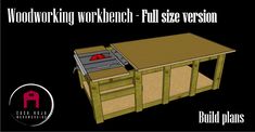 the woodworking workbench - full size version is shown with instructions to build it