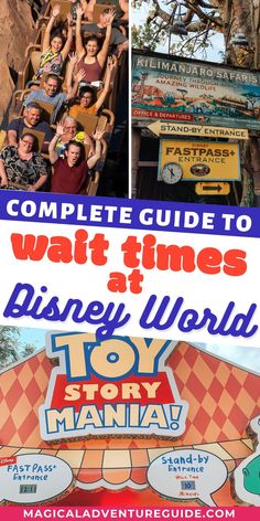 the complete guide to walt's disney world with text overlay that reads, complete guide to walt times at disneyland world toy story mania