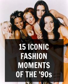 a group of women standing next to each other with the words 15 iconic fashion moments of the'80s