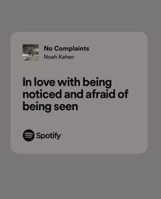 an advertisement for spotify with the caption in love with being noticed and afraid of being seen