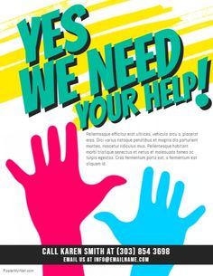 a poster with two hands and the words yes we need your help