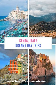 italy with the words genna, italy dream day trips on top and below it