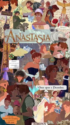 disney princesses collaged together with the words anastasia