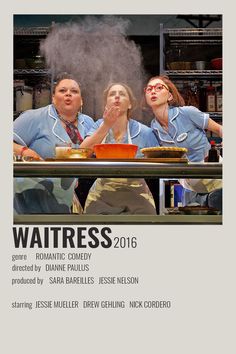 the poster for waitress shows three women sitting at a table with steam coming out of their mouths