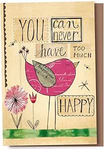 a card with a pink bird on it and the words you never have too much happy