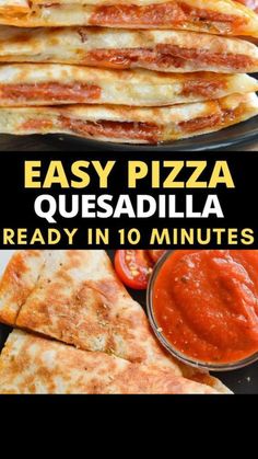 easy pizza quesadilla is ready in 10 minutes and it's so delicious