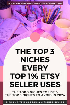 the top 3 niches every top 1 % etsy seller uses