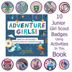 an advertisement for the children's book, adventure girls junior girl scout badges using activities in this book