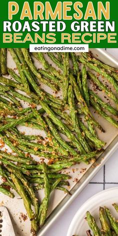 grilled asparagus with parmesan roasted green beans recipe on a baking sheet