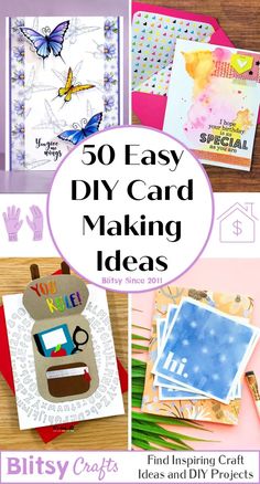 some cards with the words, 50 easy diy card making ideas and pictures on them