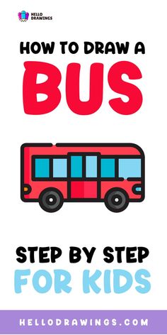 How to Draw a Bus | Step by Step Guide for Kids