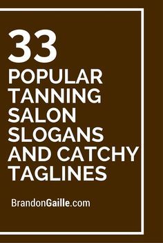 Catchy Taglines, Fake Tan Lotion, Tanning Quotes, Tanning Booth, Airbrush Spray Tan, Spray Tan Business, Tanning Bed Lotion, Tanning Skin Care