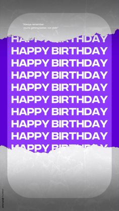 a birthday card with the words happy birthday written in white and purple ink on it