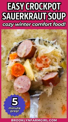 a ladle filled with sausage, carrots, sauerkraut and broth being lifted out of the soup in a slow cooker Polish Sauerkraut, Sausage And Sauerkraut, Crockpot Sauerkraut, Soup With Potatoes, Easy Crockpot Soup, Soup With Sausage, Sausage Crockpot, Sauerkraut Soup, Crock Pot Inspired Recipes