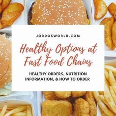 the words healthy options at fast food chains are in front of an assortment of foods