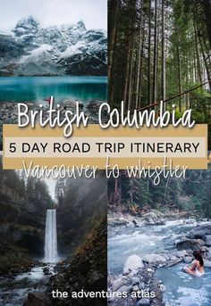 the british columbia 5 day road trip itinerary