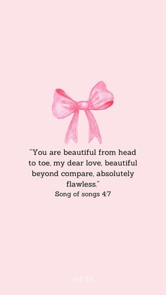 a pink background with a quote from the book you are beautiful from head to toe, my dear love, beautiful beyond compare absolutely