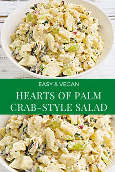 two white bowls filled with pasta salad on top of a wooden table and the words hearty of palm crab - style salad