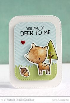 a card with a bear and squirrel on it's side, saying you are so deer to me