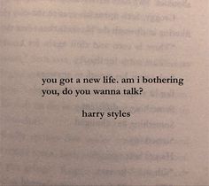 an old book with the words harry potter written on it's page, which reads you got a new life, i am i bothereding you, do you, do you wannana talk?