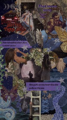 an altered collage with images and words about the moon, stars, and other things