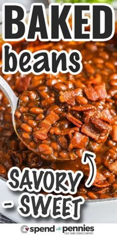 baked beans in a skillet with the words savory sweet on top and above it