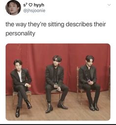 three men sitting on chairs in front of a red curtain with the caption'the way they're sitting describes their personality