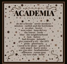 a poem written in black and white with stars on the border, which reads'academia playlist '