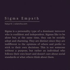 Sigma Personality Female, Sigma Female Personality Traits, Sigma Woman Quotes, Sigma Infj Female, Sigma Empath Female, Sigma Female Quotes, A Person Who Loves Music, Infj Men, Sigma Female Personality