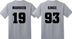 married since 92 t - shirt in grey with black print on the front and back