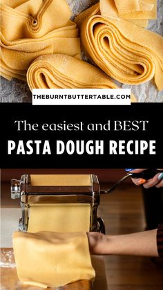 pasta being rolled up on a table with text overlay that reads the fastest and best pasta dough recipe