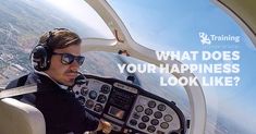 a man sitting in an airplane cockpit with the words what does your happiness look like?