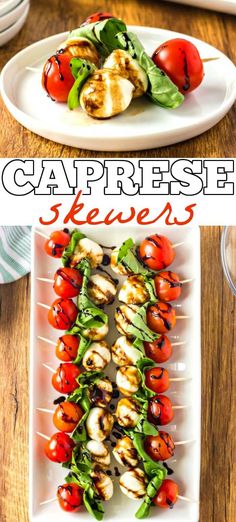 grilled vegetables are arranged on skewers with the words, caprese skewers