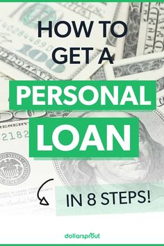 money with the words how to get a personal loan in 8 steps