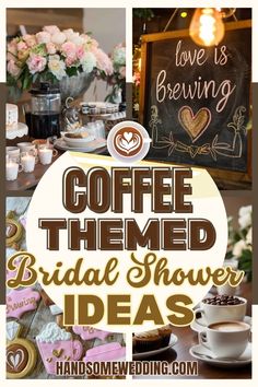 coffee themed bridal shower ideas are perfect for the bride and groom to enjoy together