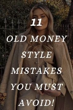 Fashion Mistakes Woman, Fashion Fail, Fashion Aesthetics, Cold Weather Fashion, Look Older, Old Money Style, Trendy Fall, Old Money Aesthetic