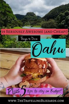 a collage of photos with text overlay reading 9 seriously awesome and cheap things to do on dahu plus 5 tips to stay on budget