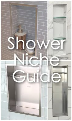 the shower niche guide is displayed in three different pictures