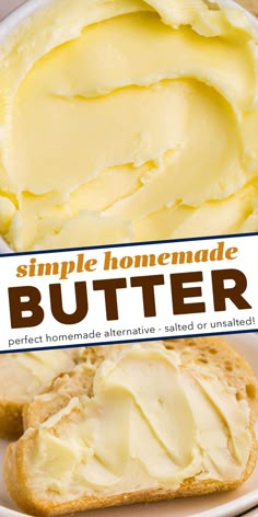 a plate with butter on it and the words simple homemade butter in front of it