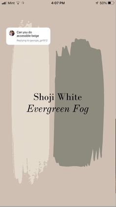 an iphone screen with the text shoi white evergreen fog written on it