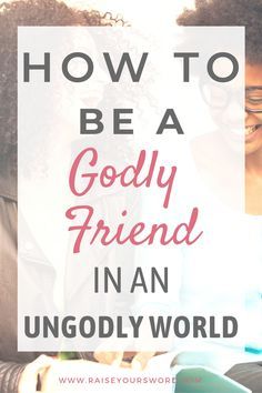 two young women texting how to be a godly friend in an ungodly world