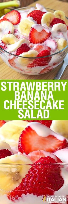 strawberry banana cheesecake salad in a glass bowl