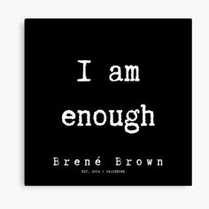 the words i am enough on a black background