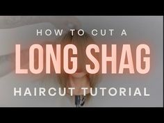 How To Give Yourself A Shag Haircut, Long Shag Haircut Tutorial, Diy Long Shag Haircut Tutorial, Diy Long Shag Haircut, Long Shag Haircut Diy, Shag Cut Tutorial, Easy Shag Haircut, How To Cut Shaggy Layers, Diy Shag Haircut