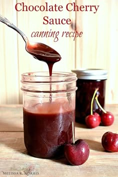 chocolate cherry sauce in a mason jar with cherries on the side and text overlay that reads, chocolate cherry sauce canning recipe